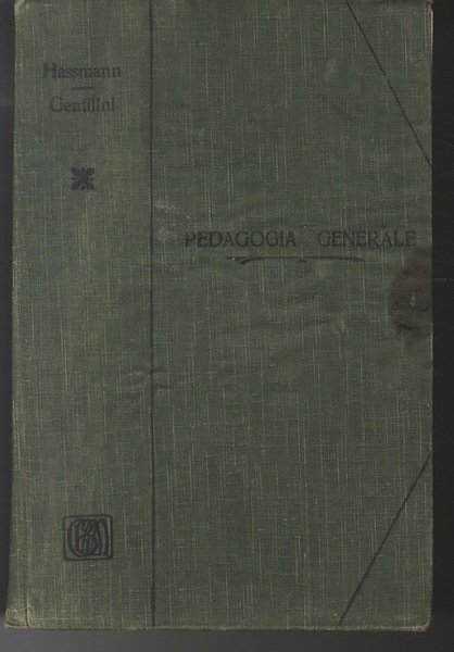 Pedagogia generale: per istituti magistrali maschili e femminili.