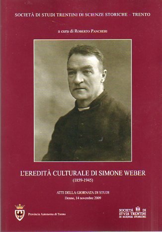 L'ereditÃ culturale di Simone Weber: (1859-1945): atti della giornata di …