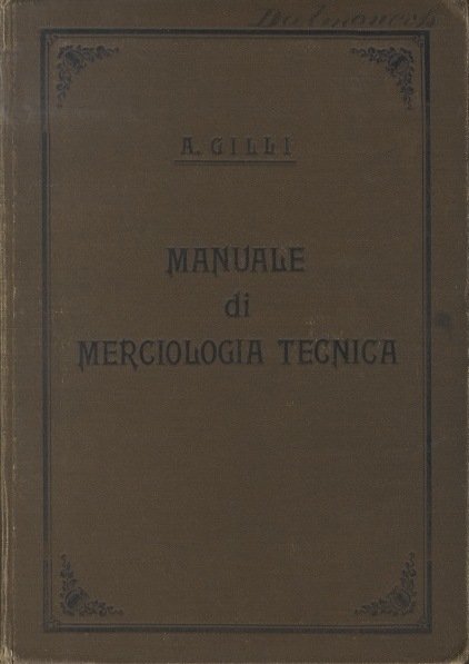 Manuale di merciologia tecnica.