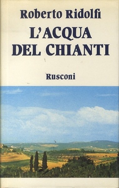 L'acqua del Chianti.