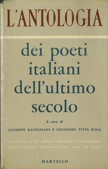 L'antologia dei poeti italiani dell'ultimo secolo.