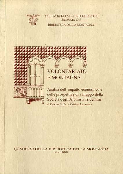 Volontariato e montagna: analisi dell'impatto economico e delle prospettive di …