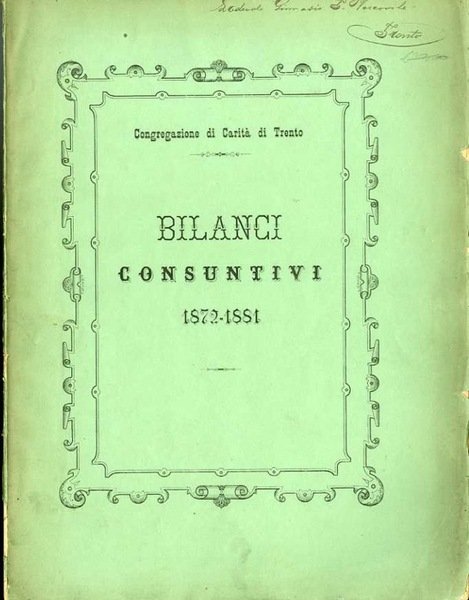 Riassunti dei bilanci consuntivi del decennio 1872-1881 degli istituti e …