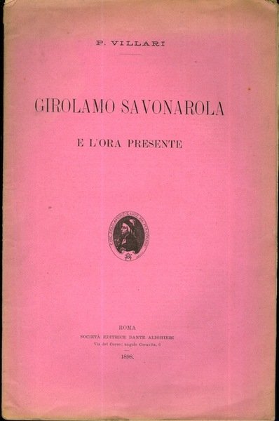 Girolamo Savonarola e l'ora presente.