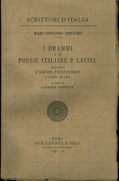 I drammi e le poesie italiane e latine: aggiuntovi L'amore …