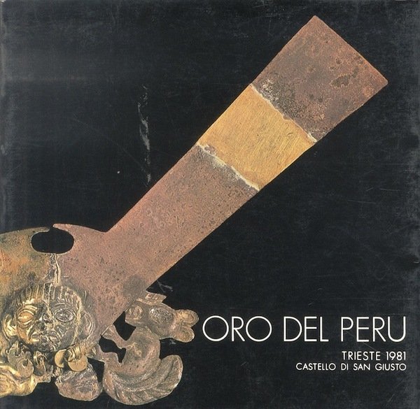 Oro del PerÃ¹: Trieste, 1981.