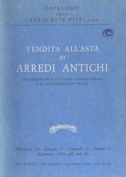 Vendita all'asta di arredi antichi per commissione di una nobile …