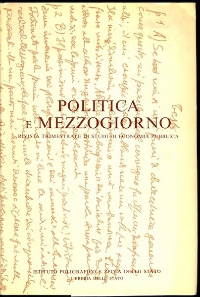 Politica e mezzogiorno: rivista trimestrale di studi di economia pubblica.