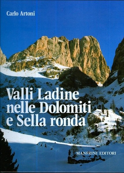 Valli Ladine nelle Dolomiti e Sella ronda.