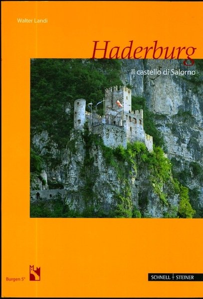 Haderburg: il castello di Salorno.