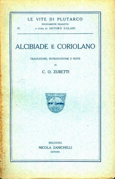 Alcibiade e Coriolano.