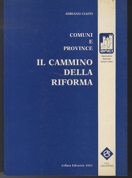 Il cammino della riforma: comuni e province.
