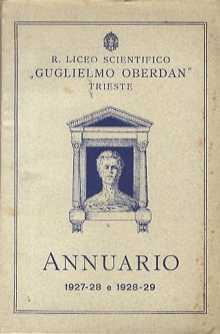 R. Liceo scientifico Guglielmo Oberdan, Trieste: Annuario per gli anni …