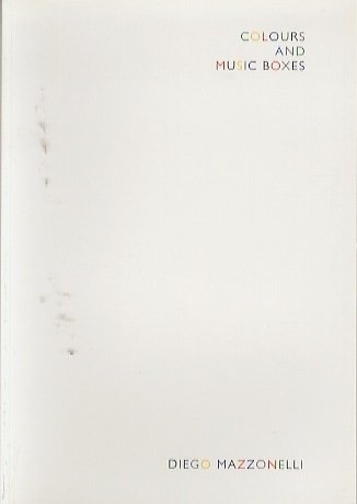 Colours and music boxes: Diego Mazzonelli.