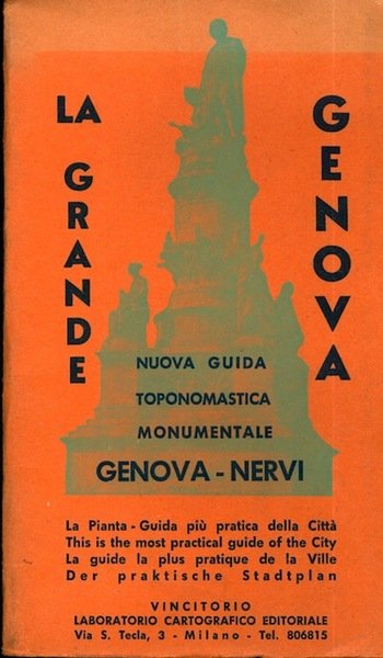 La grande Genova: nuova guida toponomastica monumentale: Genova-Nervi.