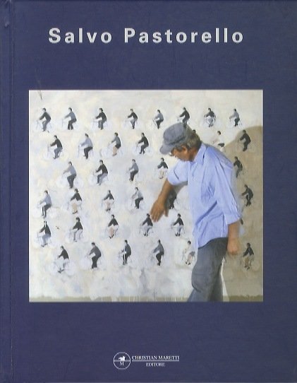 Salvo Pastorello: opere recenti.