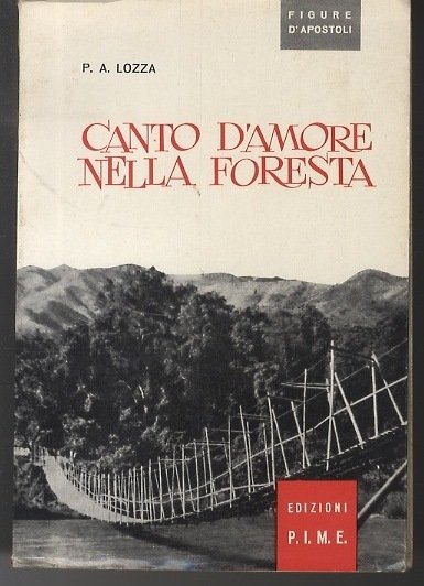 Canto d'amore nella foresta: biografia di Ernesto Ravasi.