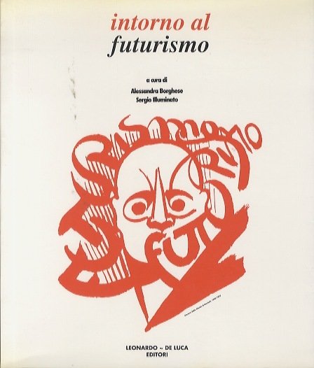 Intorno al futurismo.