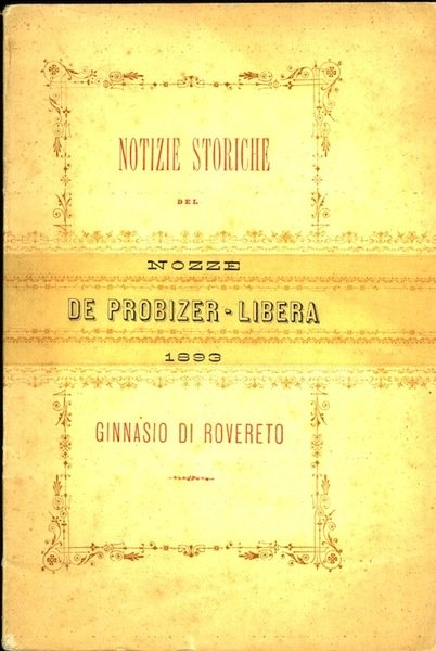 Notizie storiche del Ginnasio di Rovereto: Parte I.