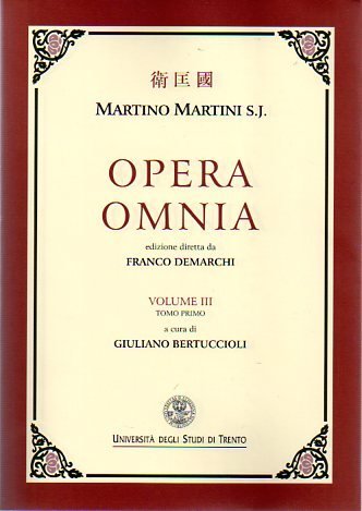 Opera Omnia: III. Novus Atlas Sinensis.