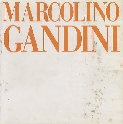 Marcolino Gandini: articolazioni cromatiche spaziali: 4-31 maggio 1996, Palazzo Lomellini, …