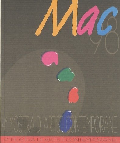 Mac 98: 4a mostra di artisti contemporanei.