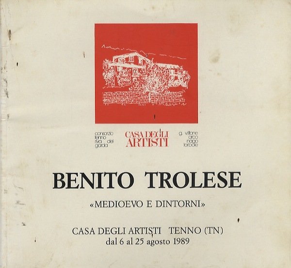 Benito Trolese: medioevo e dintorni.