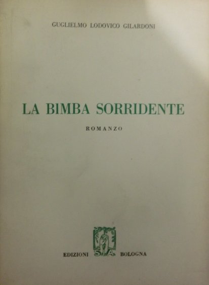La bimba sorridente: romanzo.