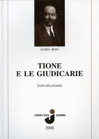 Tione e le Giudicarie: scritti editi ed inediti.