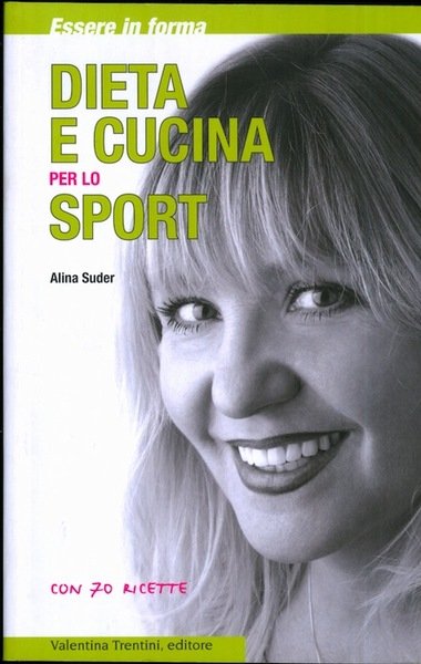 Dieta e cucina per lo sport: essere in forma con …