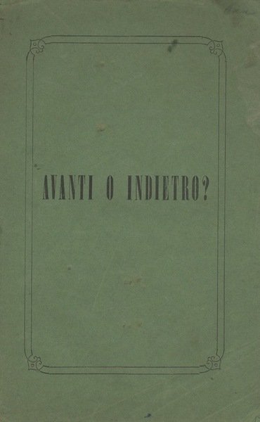Avanti o indietro?: Storia e confronti: XII anni di assolutismo …