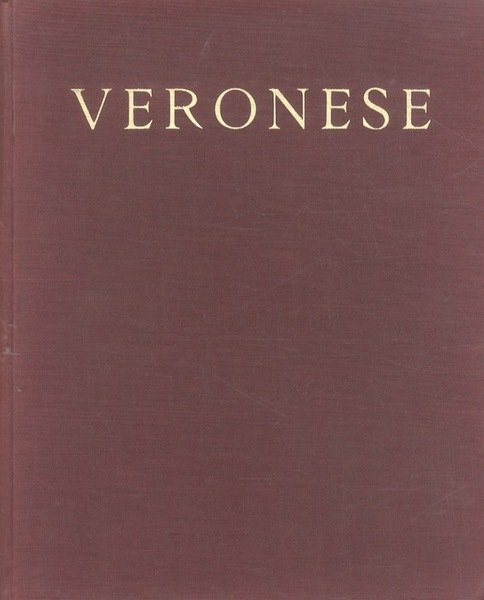 Veronese: 152 tavole in rotocalco ed 1 tricromia. | Immagine principale