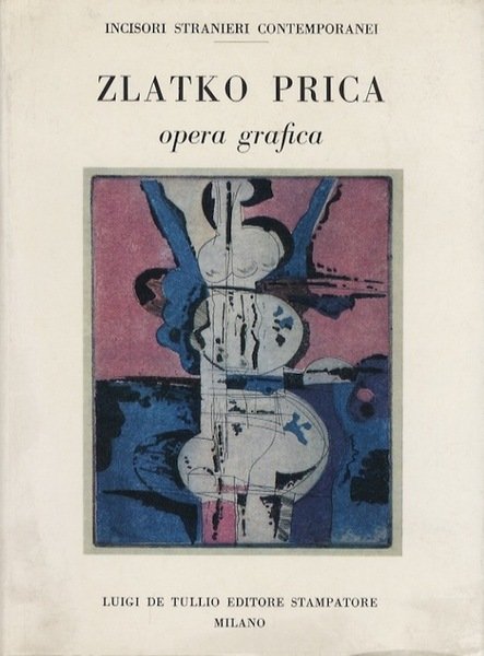 Zlatko Prica: opera grafica.