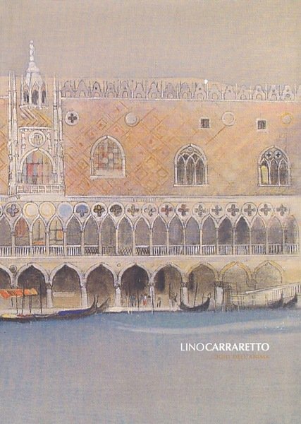 Lino Carraretto: luoghi dell'anima: dipinti 2001-2004: CittÃ di Montesilvano, Palazzo …