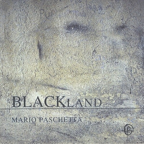 Mario Paschetta: Blackland.