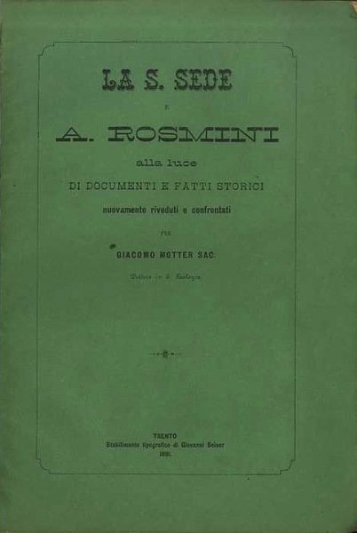 La S. Sede e A. Rosmini alla luce di documenti …