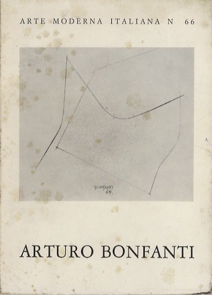 Il segno di Bonfanti: 50 disegni dal 1946 al 1975.