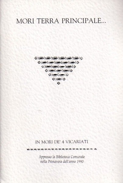 Mori terra principale: da un manoscritto inedito di fine Settecento, …