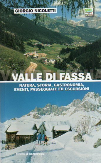 Valle di Fassa: natura, storia, gastronomia, eventi, passeggiate ed escursioni.