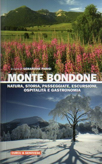 Monte Bondone: natura, storia, passeggiate, escursioni, ospitalitÃ e gastronomia.