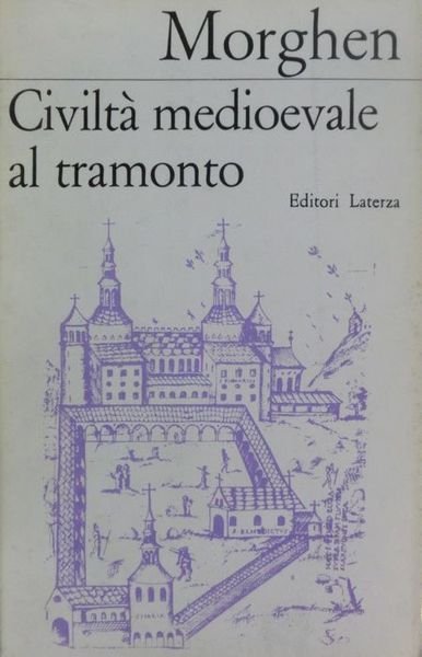 CiviltÃ medioevale al tramonto: saggi e studi sulla crisi di …