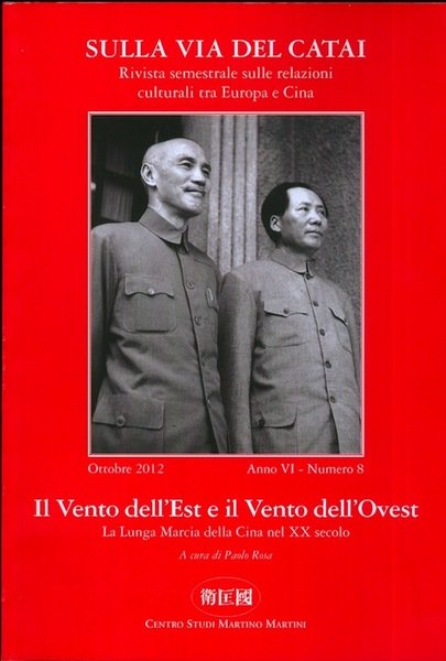Il vento dell'est e il vento dell'ovest: la lunga marcia …