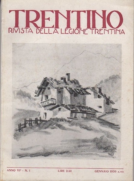 Trentino: rivista della Legione Trentina. ANNATE COMPLETE.