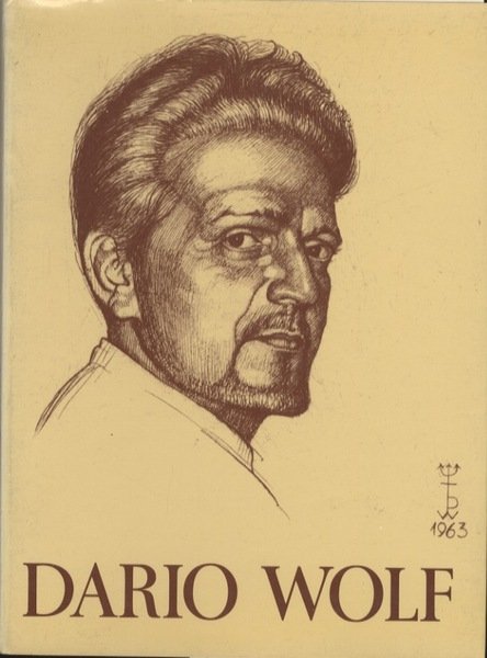 Dario Wolf: 1901-1971.