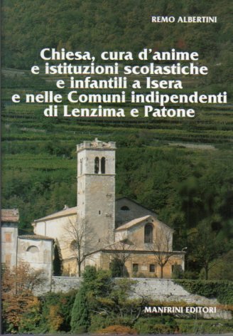 Chiesa, cura d'anime e istituzioni scolastiche e infantili a Isera …