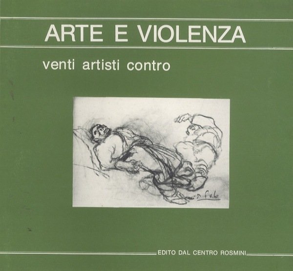 Arte e violenza: venti artisti contro.