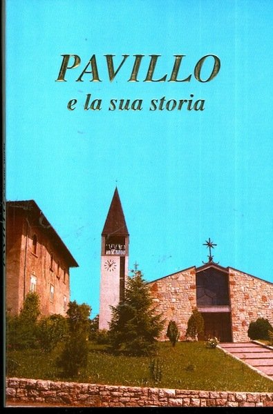 Pavillo e la sua storia.
