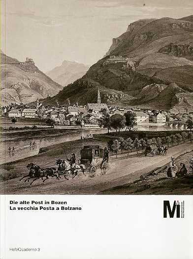 Die alte Post in Bozen - La vecchia Posta a …