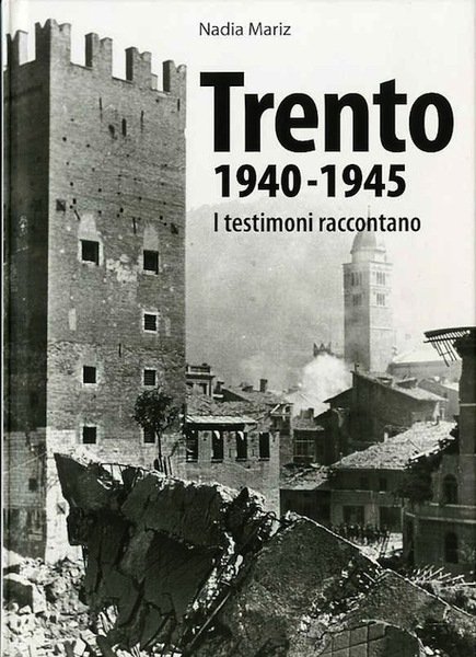 Trento: 1940-1945.