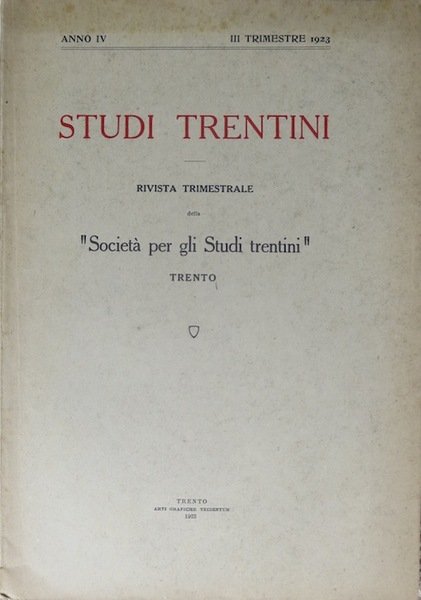 Studi trentini: rivista trimestrale della SocietÃ per gli studi trentini.